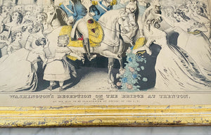 19TH C ANTIQUE CURRIER & IVES WASHINGTON’S RECEPTION ON THE BRIDGE AT TRENTON