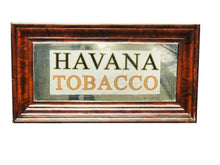 Load image into Gallery viewer, 19TH C ANTIQUE HAVANA TOBACCO ADVERTISING MIRRORED SIGN IN MAHOGANY FRAME