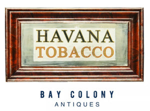 19TH C ANTIQUE HAVANA TOBACCO ADVERTISING MIRRORED SIGN IN MAHOGANY FRAME