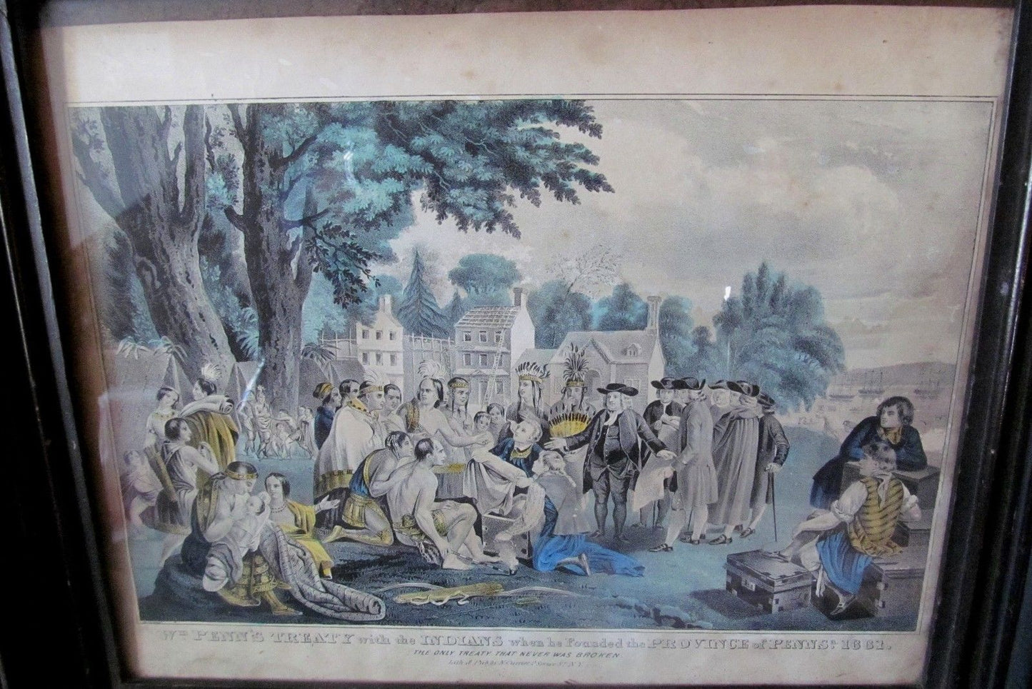 CURRIER'S "WILLIAM PENN'S TREATY" LATE 19TH CENTURY PRINT IN ORIGINAL FRAME